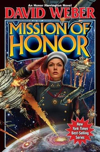 Mission of Honor (Honor Harrington, Book 12) — Hardcover By Weber, David — GOOD