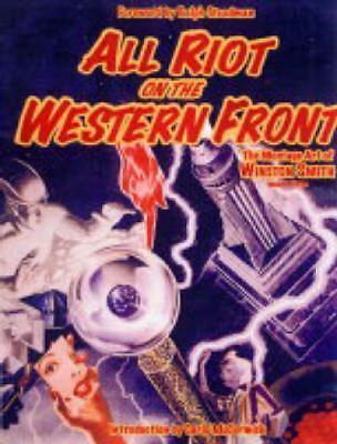 All Riot On The Western Front — Winston Smith, Ralph Steadman