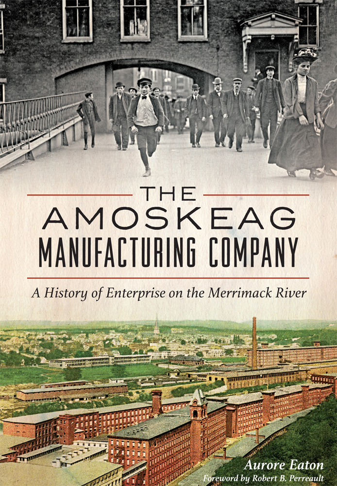 The Amoskeag Manufacturing Company, New Hampshire, Paperback