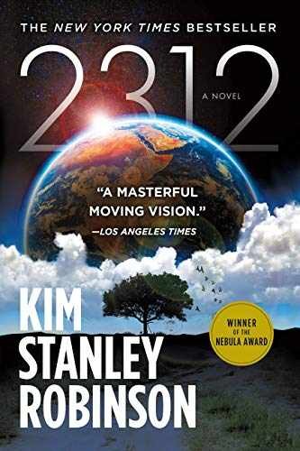 2312: A Novel — Paperback, by Robinson Kim Stanley — Very Good