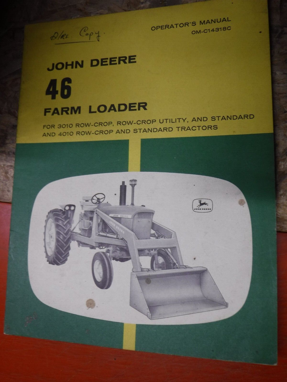 JOHN DEERE 46 FARM LOADER FACTORY OPERATOR’S MANUAL VINTAGE OM-C14318C 3010 4010