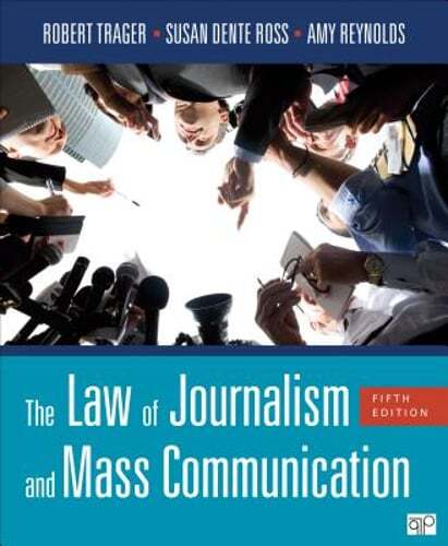 The Law of Journalism and Mass Communication by Robert Trager: Used