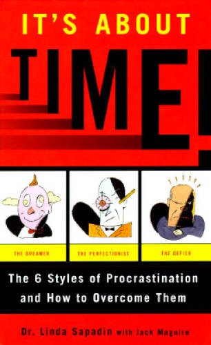 It’s About Time!: The 6 Styles of Procrastination and How to O — VERY GOOD