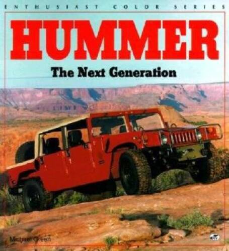 Hummer: The Next Generation (Enthusiast Color) — Paperback — GOOD
