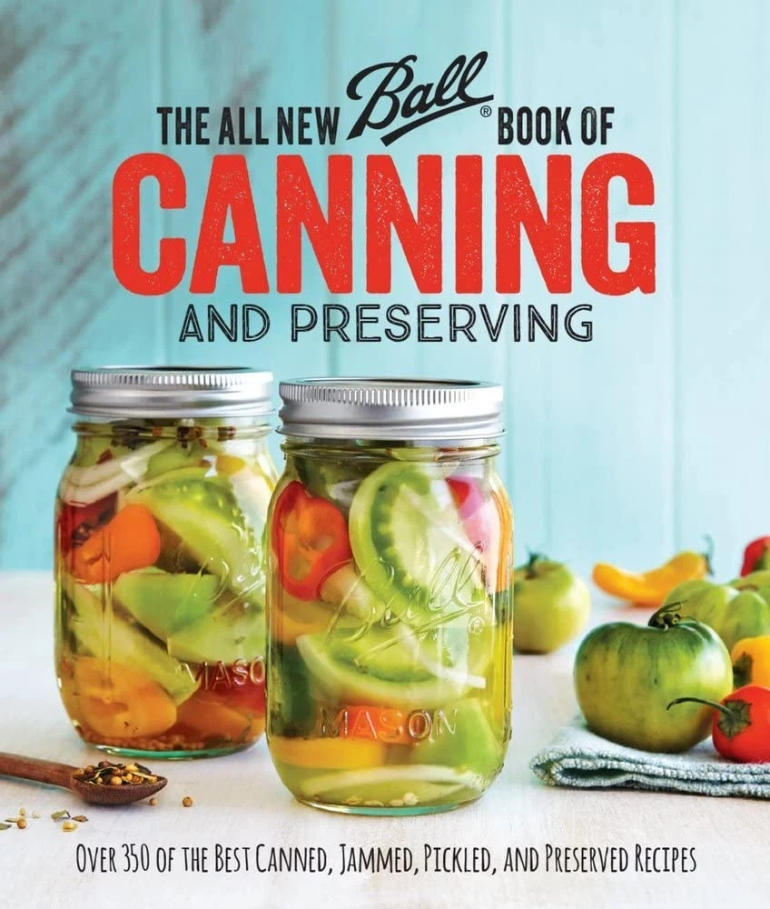 The All New Ball Book Canning and Preserving Paperback 350+ Recipes Cookbook New