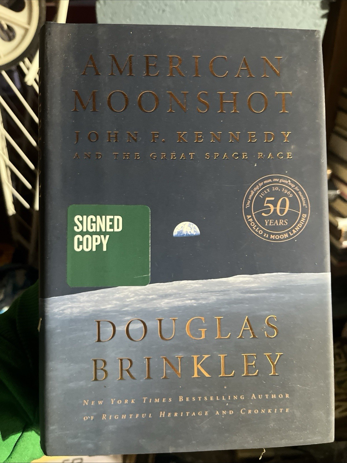 American Moonshot Signed 1st/1st Edition 1st Print by Douglas Brinkley HC DJ