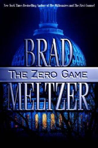 The Zero Game (Meltzer, Brad) — Hardcover By Meltzer, Brad — VERY GOOD