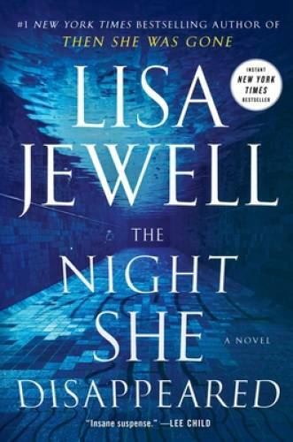 The Night She Disappeared: A Novel — Hardcover By Jewell, Lisa — GOOD