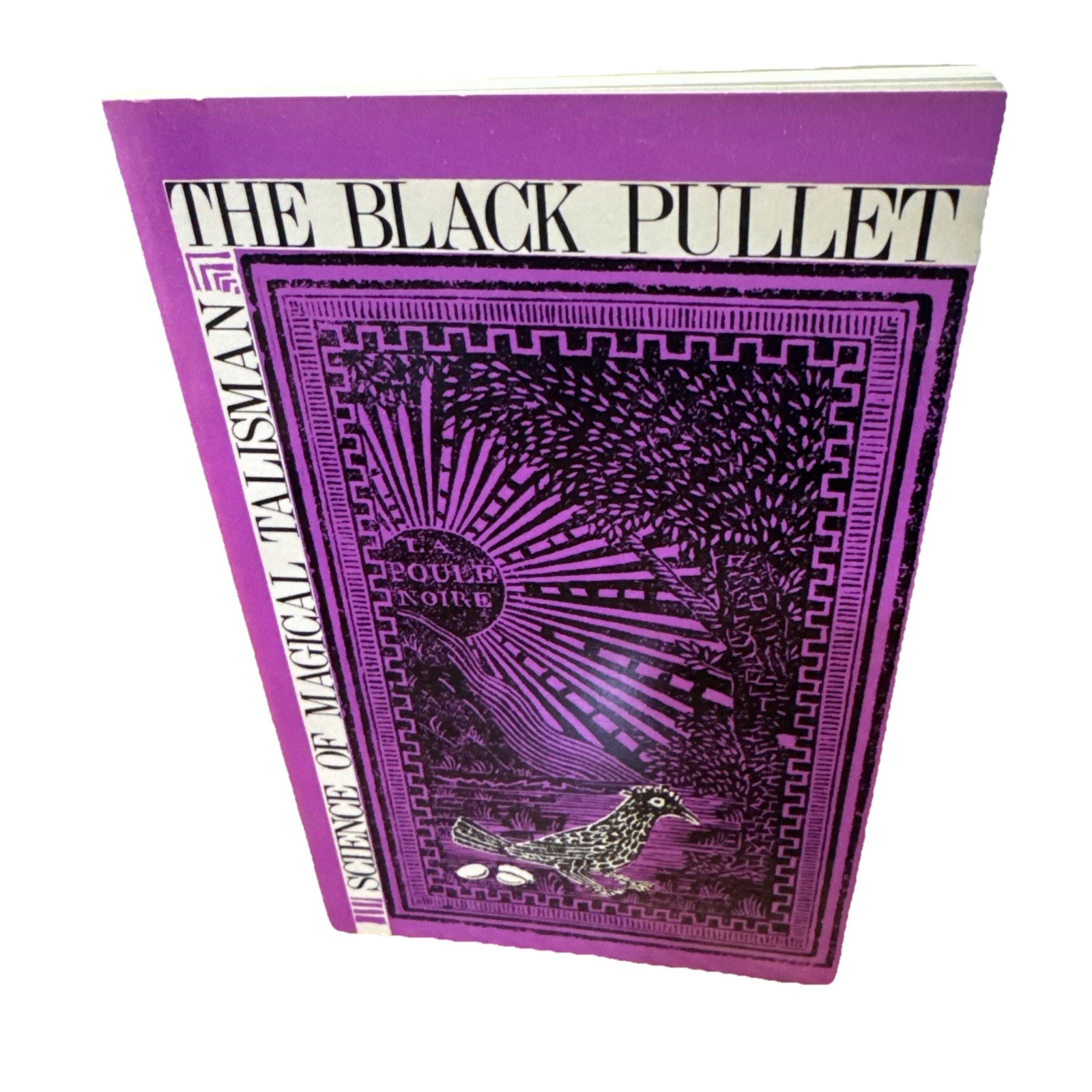 The Black Pullet: Science of Magical Talisman by Weiser Samuel (Rare) PB 1976