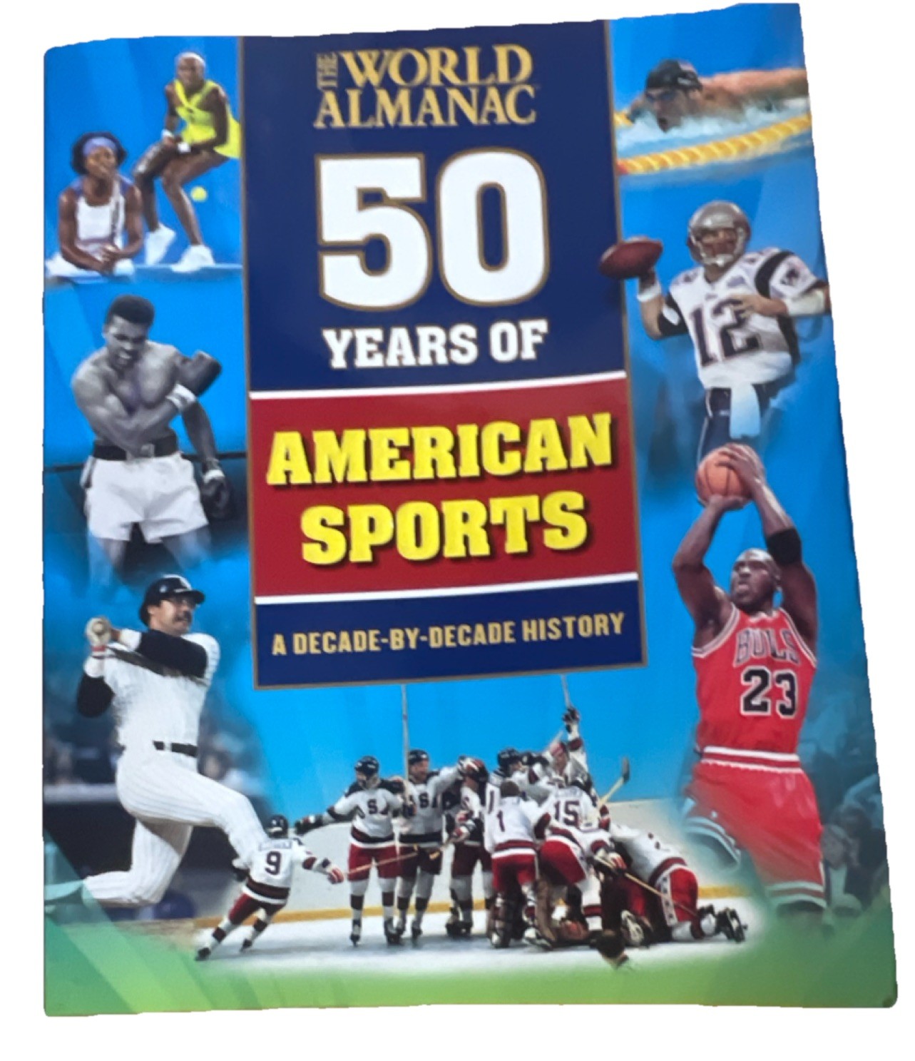 The World Almanac 50 Years of American Sports by James Buckley Jr. (2010)