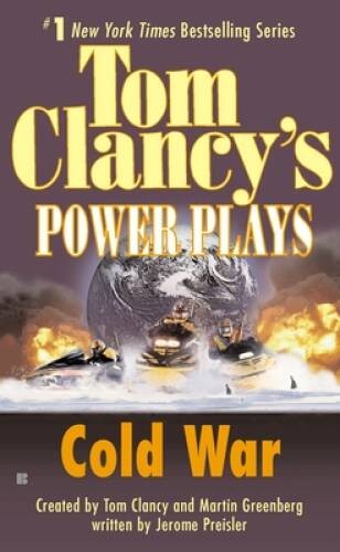 Cold War (Tom Clancy’s Power Plays, Book 5) — Mass Market Paperback — GOOD