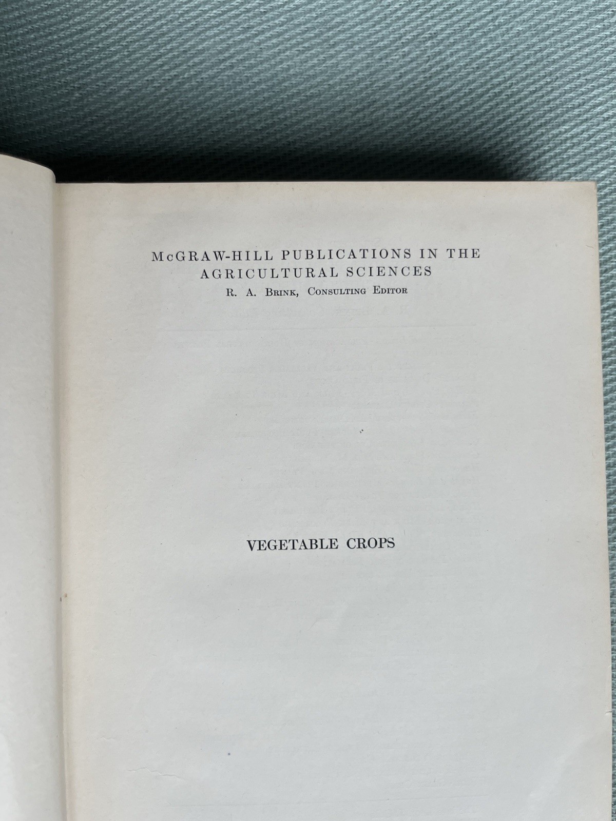 VEGETABLE CROPS By Homer C. Thompson 4th Edition 1949 McGraw Hill ~ Good/Very G