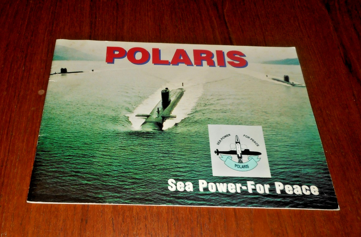 POLARIS-Sea Power-For Peace Booklet-Royal Navy Cold War Nuclear Deterrent — 1995