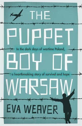 The Puppet Boy of Warsaw By Eva Weaver. 9781474617147