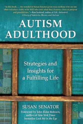 Autism Adulthood: Strategies and Insights for a Fulfilling Life — VERY GOOD