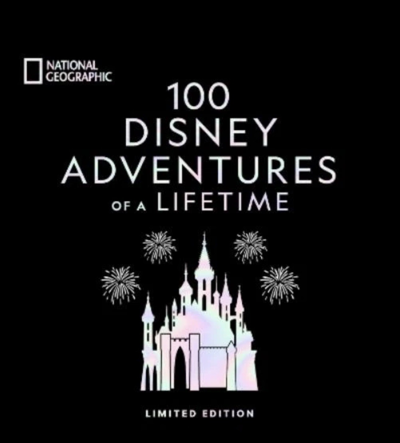 100 Disney Adventures of a Lifetime-Deluxe limited Edition Hardcover $100 msrp