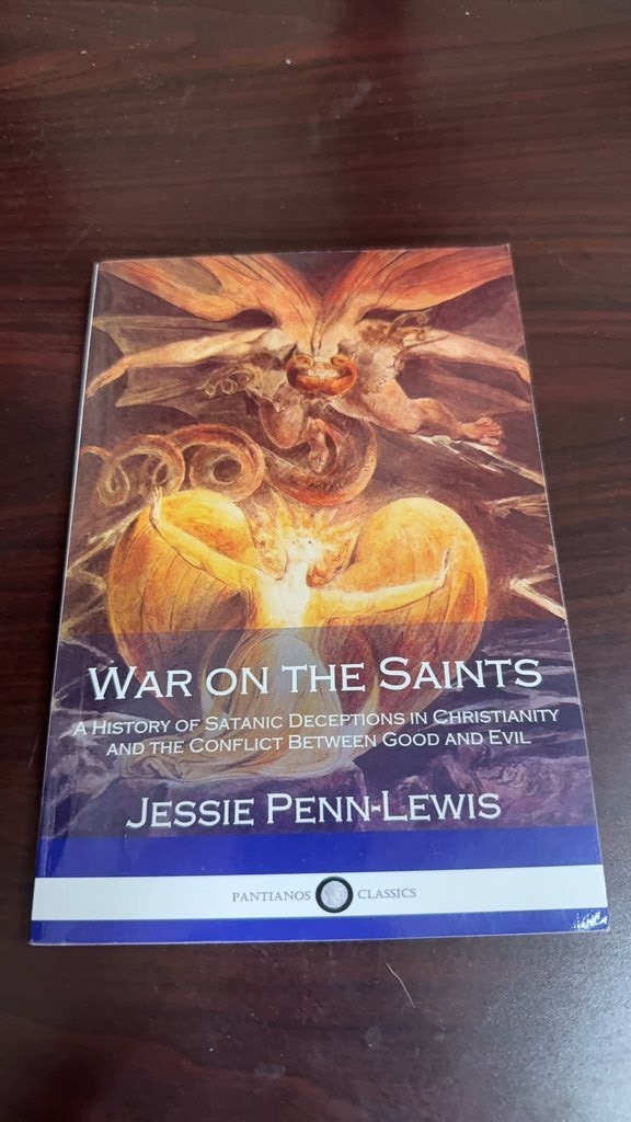 War on the Saints by Jessie Penn-Lewis — Pantianos Classics