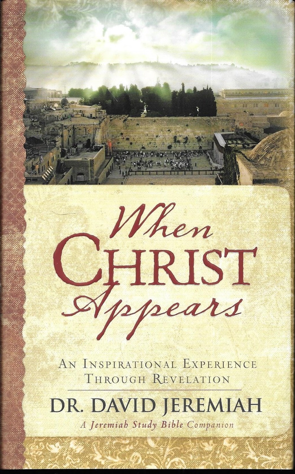 When Christ Appears: An Inspirational Experience Through Revelation — hardco…