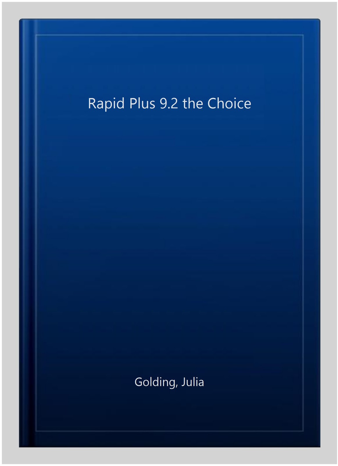 Rapid Plus 9.2 the Choice, Paperback by Golding, Julia, Brand New, Free shipp…