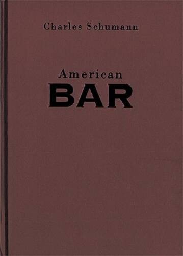 American Bar: The Artistry of Mixing Drinks — Hardcover — GOOD