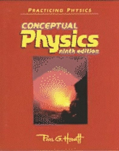 Practicing Physics Conceptual Physics Ninth Edition By Paul G. H