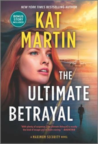 The Ultimate Betrayal (Maximum Security) — Mass Market Paperback — VERY GOOD