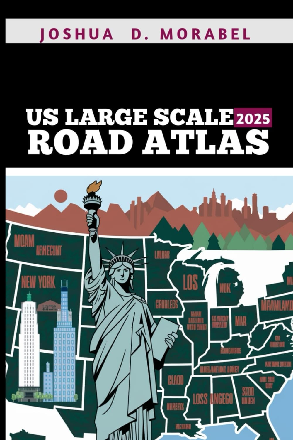 US LARGE SCALE ROAD ATLAS 2025: Detailed Maps, Scenic Routes, and Expert Tra…