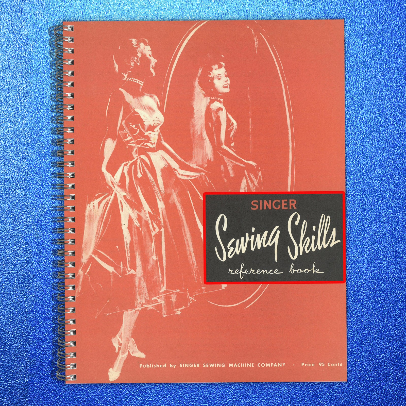 SINGER Sewing Skills Reference Book in COLOR Manual, LOOP BINDING, TOUGH COVERED