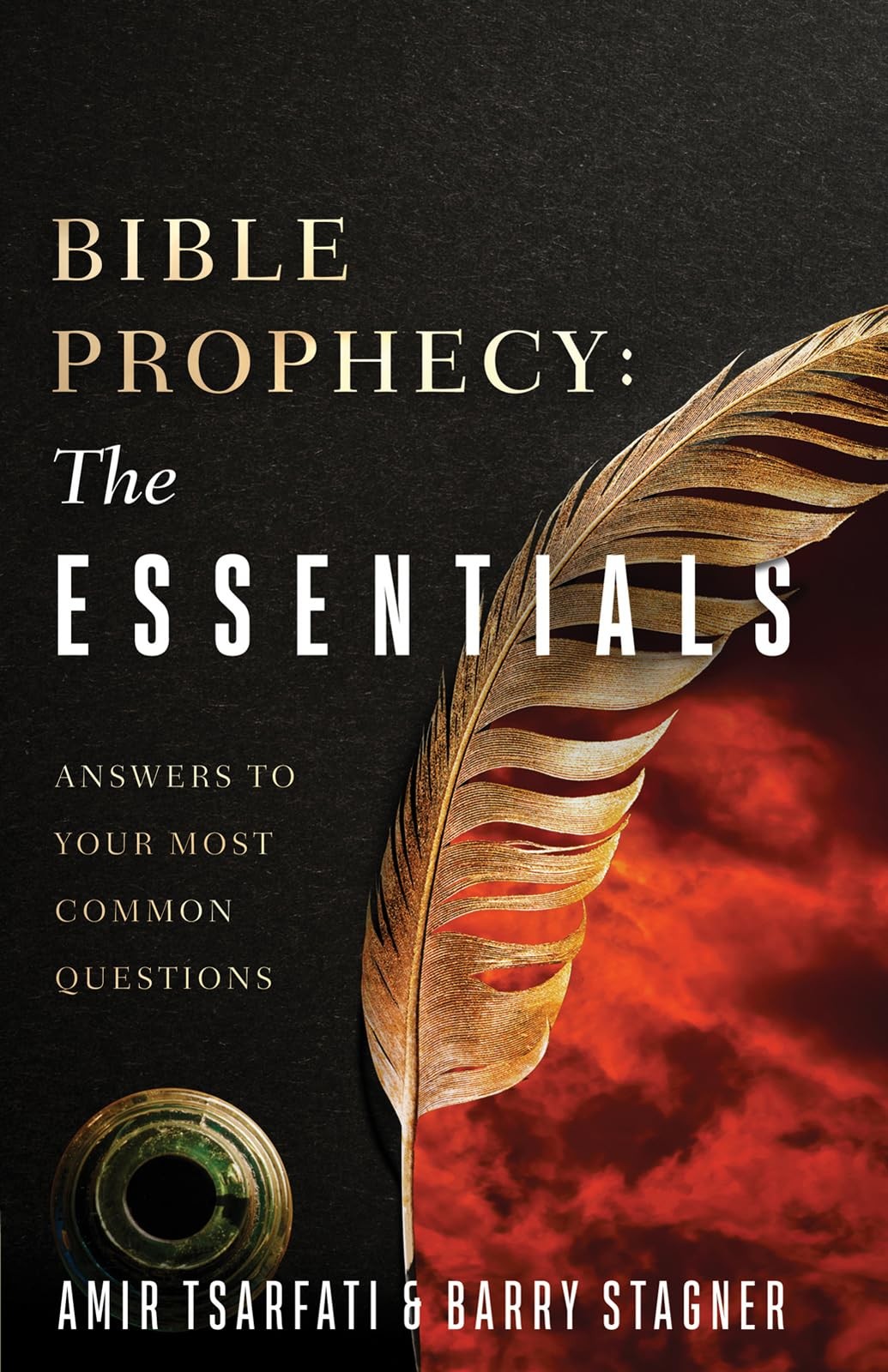 Bible Prophecy: The Essentials: Answers to Your Most Common Questions — pape…