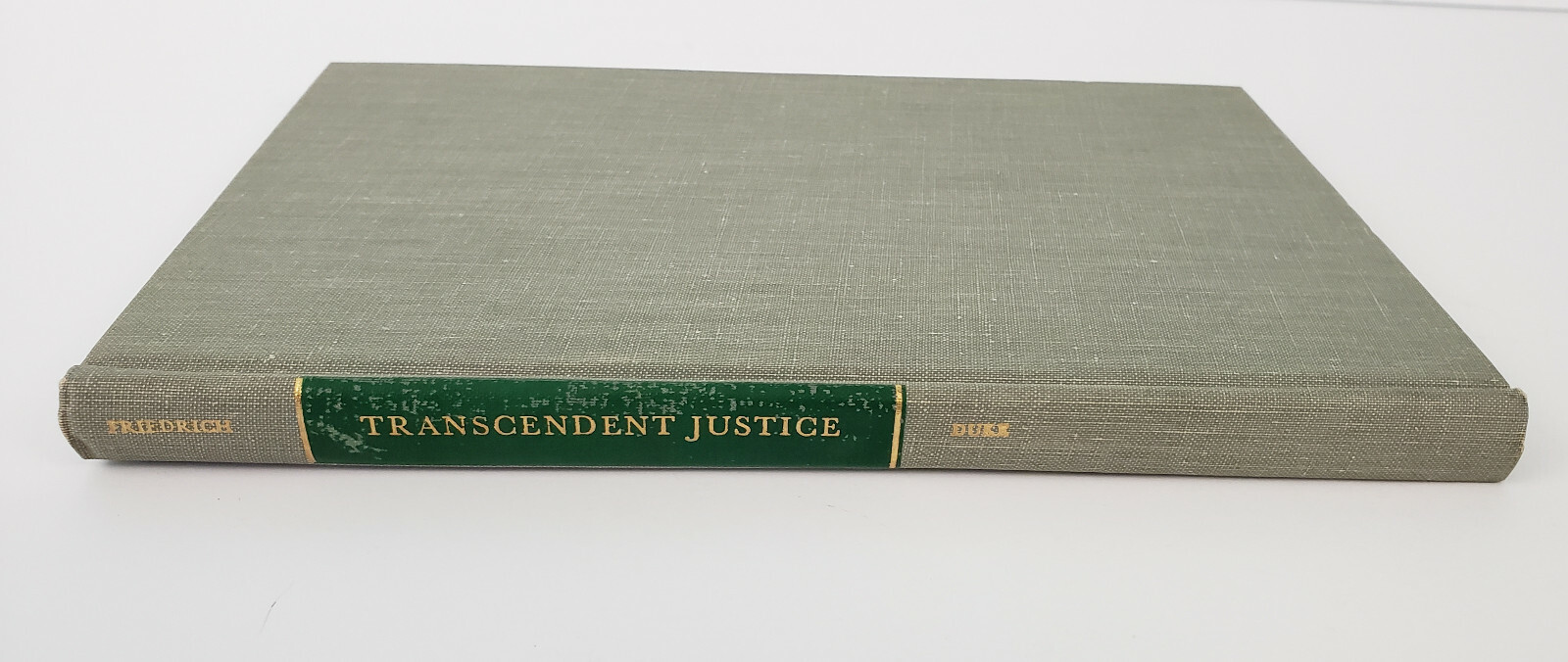 Transcendent Justice by Carl Friedrich Religious Duke University Press 1964