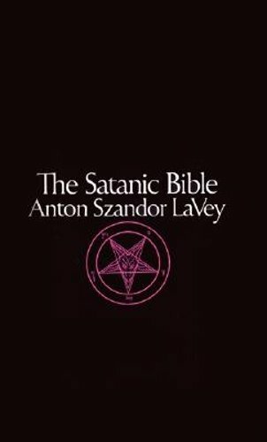 The Satanic Bible by Anton La Vey: New