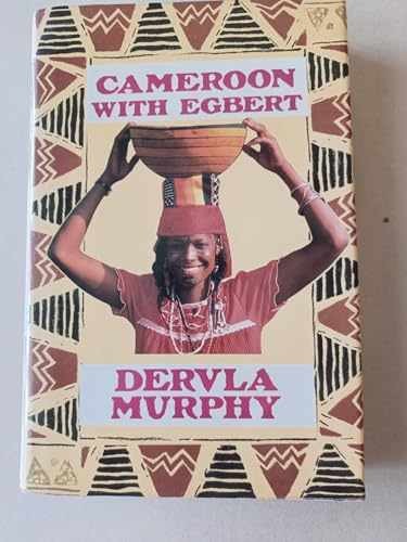 Cameroon with Egbert — Hardcover, by Murphy Dervla — Very Good u