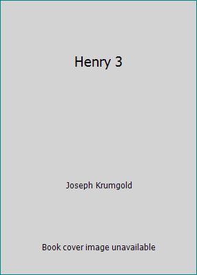 Henry 3 by Joseph Krumgold