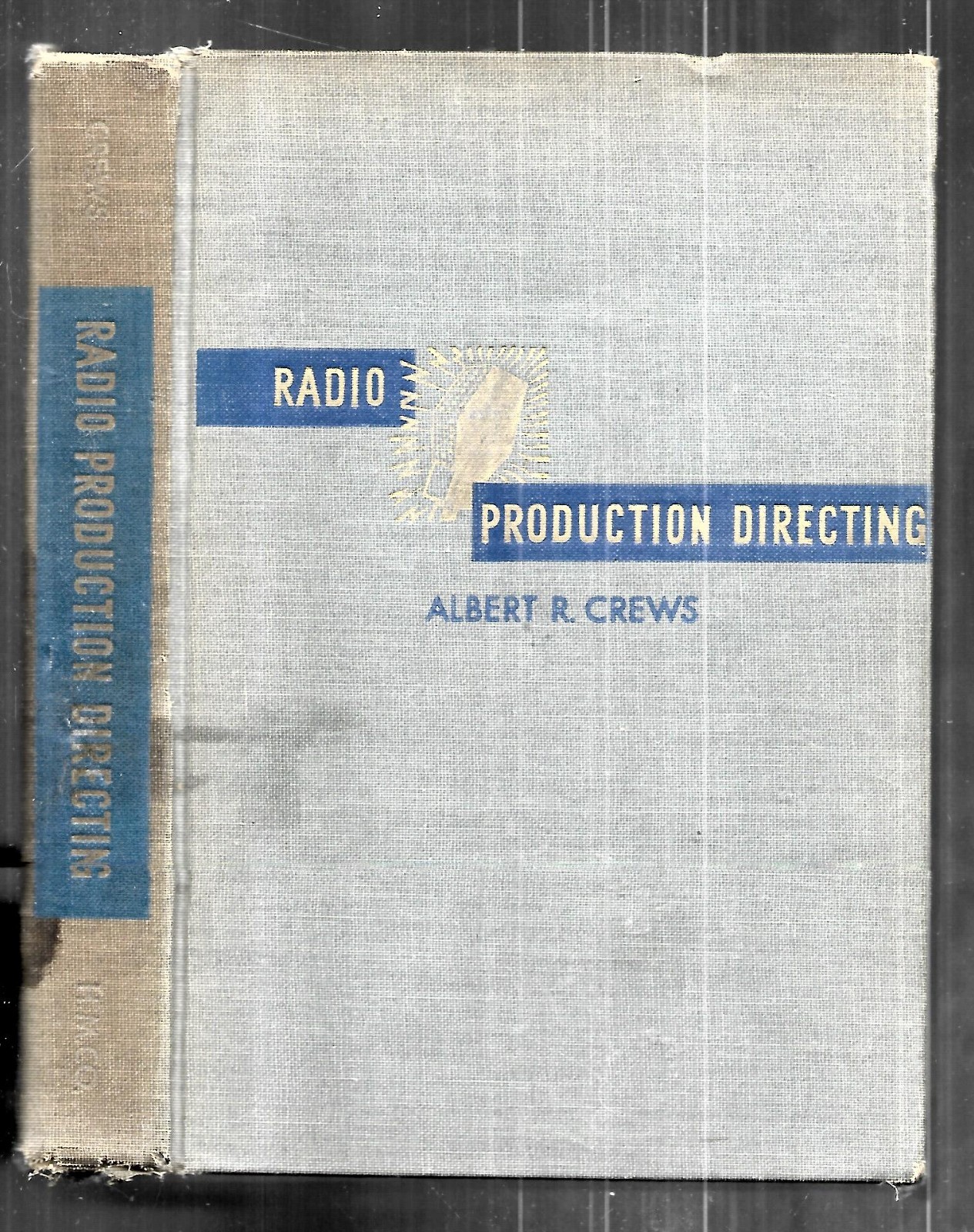 Radio Production Directing by Albert Crews (1944, Hardcover)