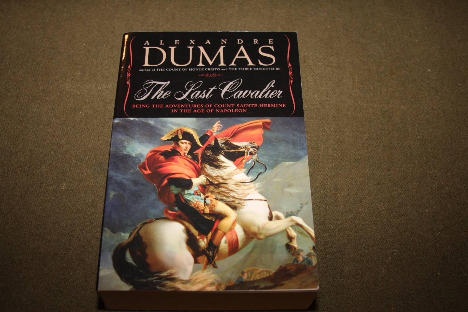 The Last Cavalier by Alexandre Dumas 2007 TPB Pegasus Books