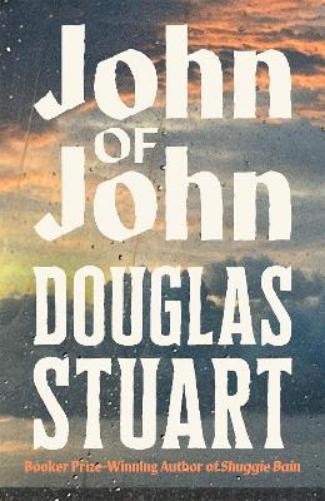 Douglas Stuart John of John (Hardback) (UK IMPORT)