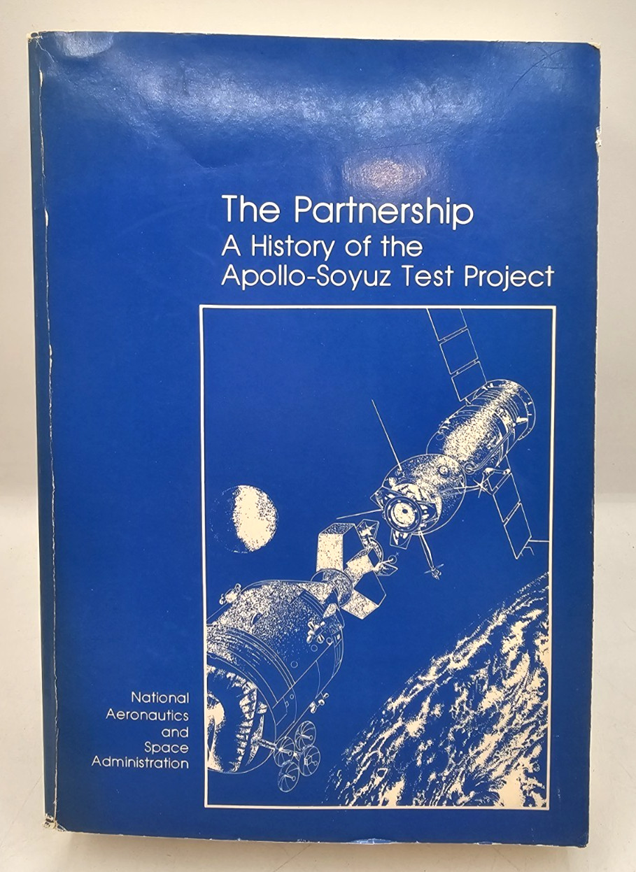 The Partnership A History Of The Apollo-Soyuz Test Project NASA-SP-4209 1978 PB