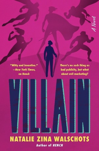 Natalie Zina Walschots Villain (Hardback) Hench Series (UK IMPORT)
