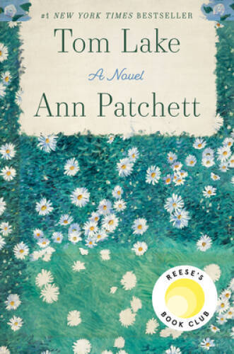 Tom Lake: A Novel — Hardcover By Patchett, Ann — GOOD
