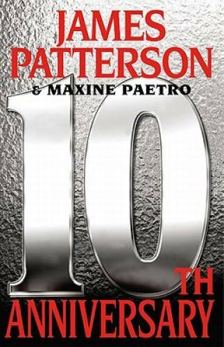 10th Anniversary (Women’s Murder Club) — Hardcover By Patterson, James — GOOD