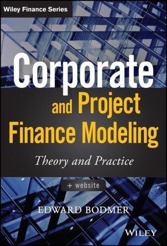 Corporate and Project Finance Modeling: Theory and Practice (Wiley Finance), Bod