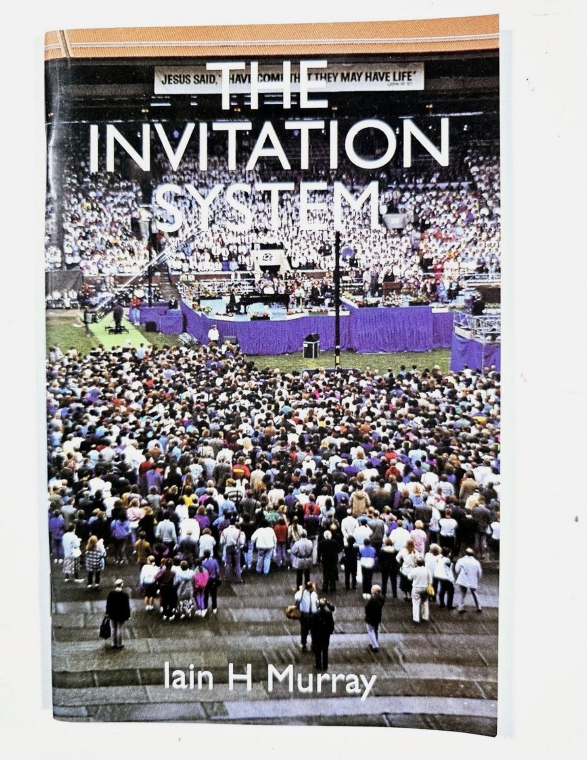 The Invitation System by Iain H. Murray