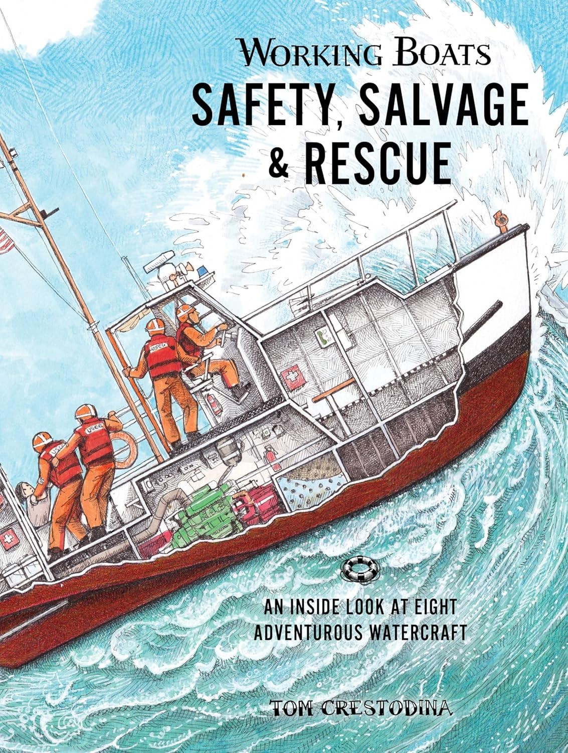 Working Boats: Safety, Salvage, and Rescue: An Inside Look at Eight Ad Hardcover