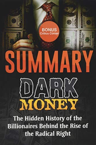 Summary: Dark Money: The Hidde — VERY GOOD