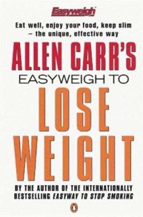 Allen Carr’s Easyweigh to Lose Weight Paperback Allen Carr