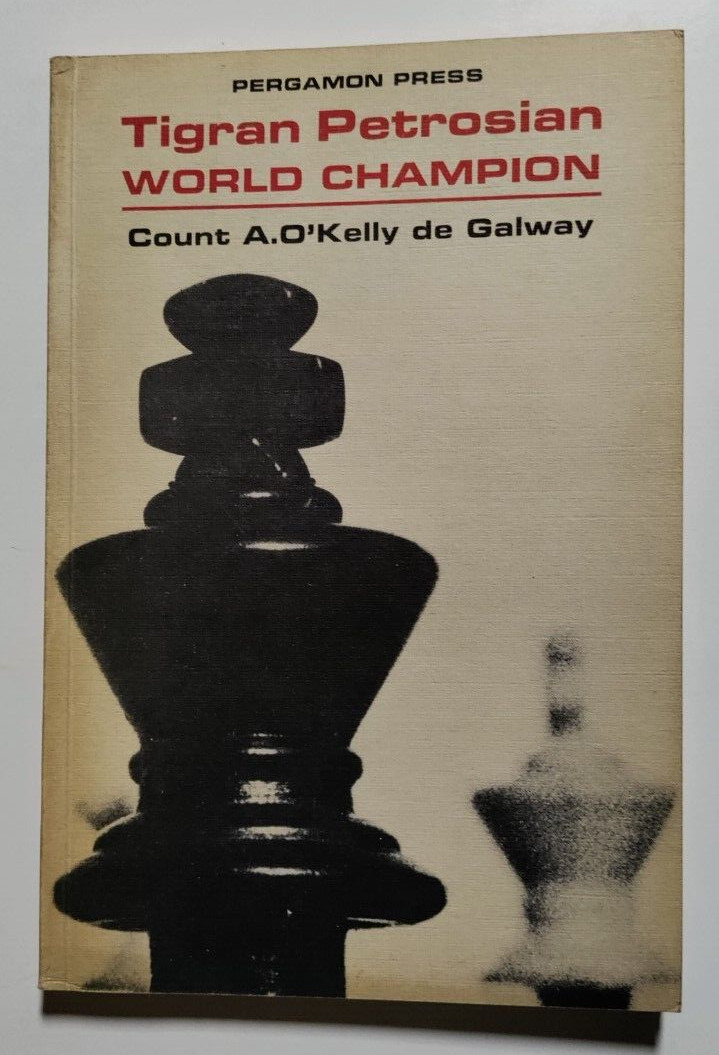 Count de Galway — TIGRAN PETROSIAN — WORLD CHAMPION — 1st Ed. — London, 1965