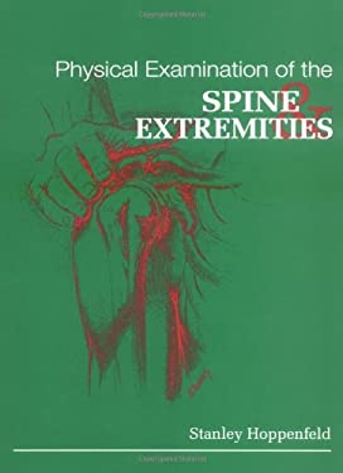 Physical Examination of the Spine and Extremities Hardcover Stanl