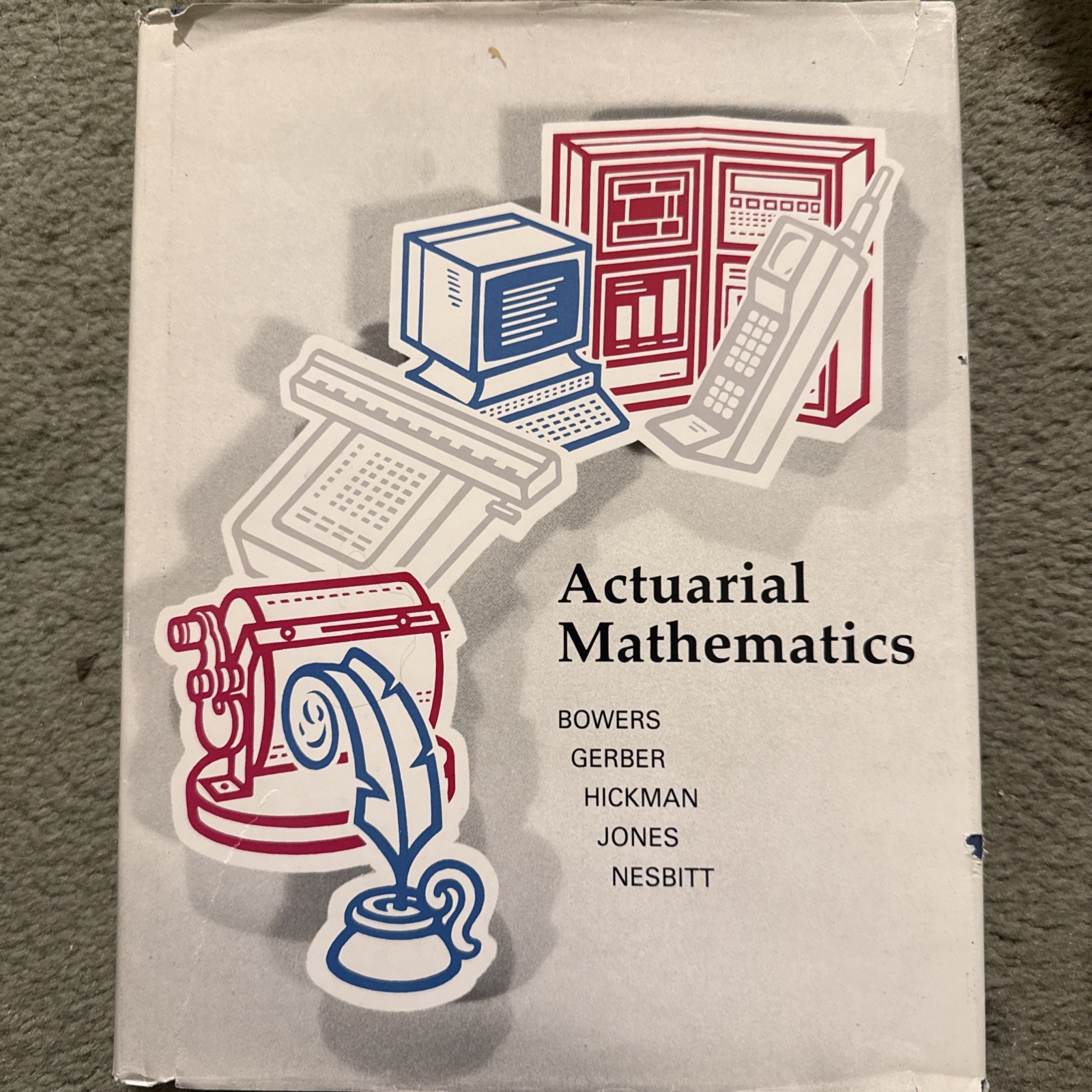 ACTUARIAL MATHEMATICS By Newton L. Bowers & Hans U. Gerber — Hardcover