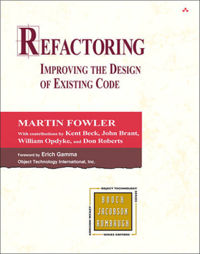 Refactoring: Improving the Design of Existing Code — Hardcover — VERY GOOD