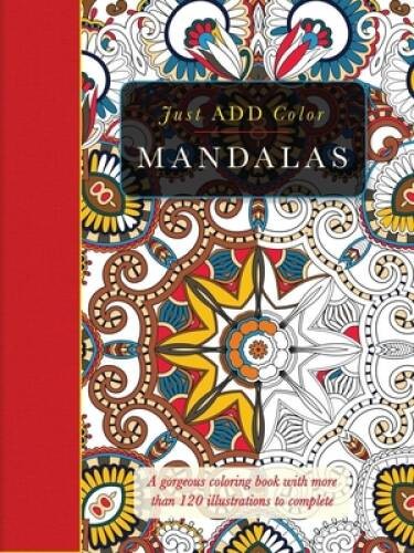Just Add Color: Mandalas — Paperback By Carlton Publishing Group — ACCEPTABLE